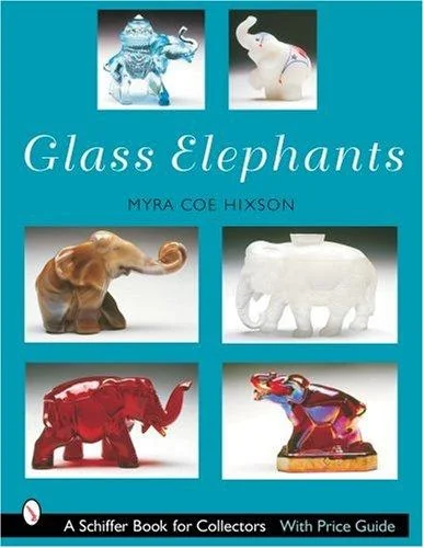 Glass Elephants Coe-Hixson, Myra