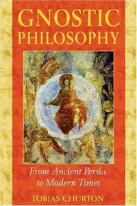 Gnostic Philosophy: From Ancient Persia to Modern Times (Original) — photo 2