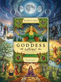 Goddess Alive!: Inviting Celtic & Norse Goddesses Into Your Life — photo 1