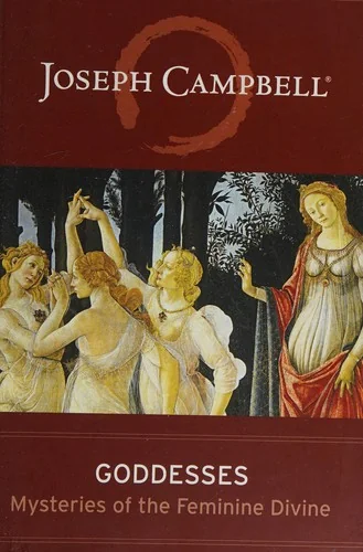 Goddesses: Mysteries of the Feminine Divine