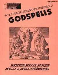 Godspells: Written Spells, Spoken Spells and Spell Enhancers (Revised) — photo 2