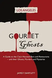 Gourmet Ghosts: Los Angeles — photo 2