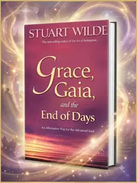 Grace, Gaia, and the End of Days: An Alternative Way for the Advanced Soul — photo 1