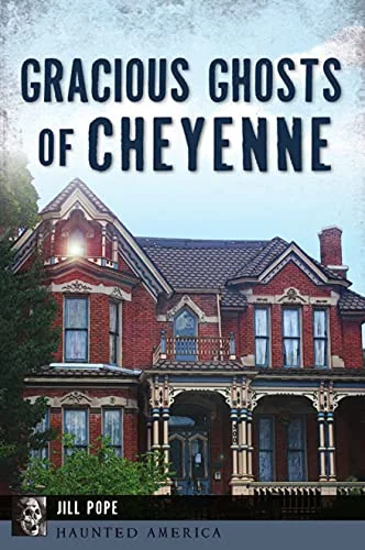 Gracious Ghosts of Cheyenne Pope, Jill