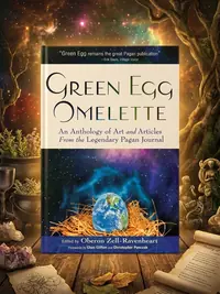 Green Egg Omelette: An Anthology of Art and Articles from the Legendary Pagan Journal — photo 1