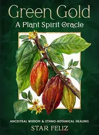 Green Gold: A Plant Spirit Oracle: Ancestral Wisdom & Ethno-Botanical Healing — photo 2