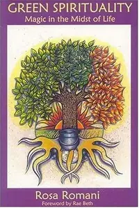 Green Spirituality: Magic in the Midst of Life — photo 2