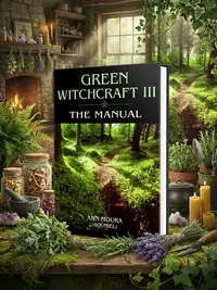 Green Witchcraft: The Manual Moura, Ann — photo 1