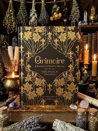 Grimoire: A Personal--& Magical--Record of Spells, Rituals, & Divinations — photo 1