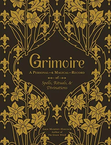 Grimoire: A Personal--& Magical--Record of Spells, Rituals, & Divinations — photo 3