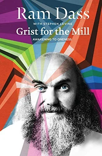 Grist for the Mill: Awakening to Oneness (Revised)