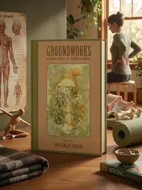 Groundworks: Narratives of Embodiment Volume II Johnson, Don Hanlon — photo 1