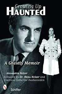 Growing Up Haunted: A Ghostly Memoir — photo 2