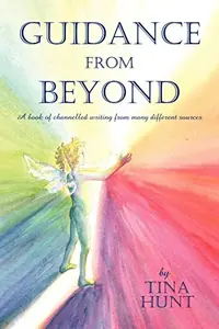 Guidance from Beyond: A Book of Channelled Writing from Many Different Sources — photo 2
