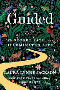 Guided: The Secret Path to an Illuminated Life — photo 2
