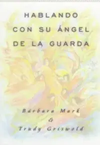 Hablando Con Su Angel (Angelspeak) Griswold, Trudy — photo 3