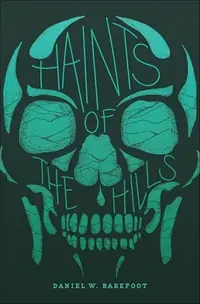 Haints of the Hills - Consortium Barefoot, Daniel W — photo 2