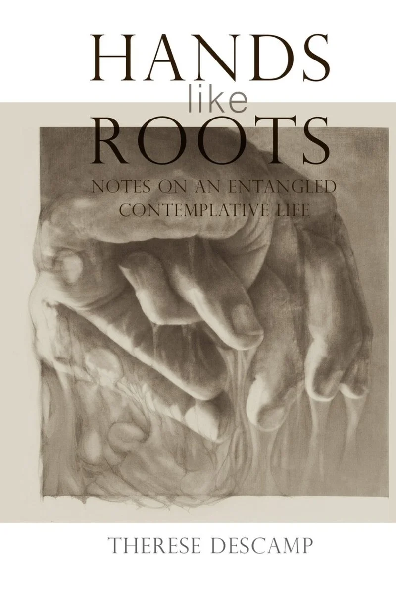 Hands Like Roots: Notes on an Entangled Contemplative Life — photo 2