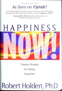 Happiness Now!: Timeless Wisdom for Feeling Good FAST (Revised) — photo 2