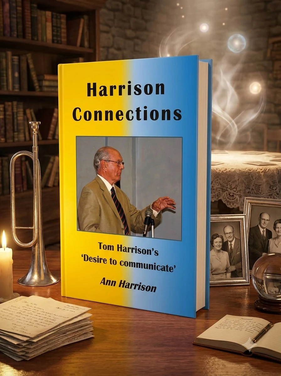 Harrison Connections: Tom Harrison's 'Desire to communicate'