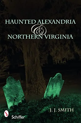 Haunted Alexandria & Northern Virginia — photo 3