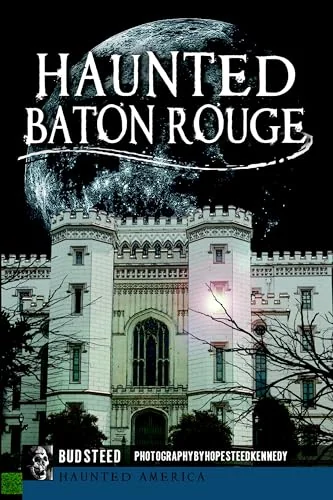 Haunted Baton Rouge Steed, Bud