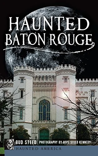 Haunted Baton Rouge — photo 3