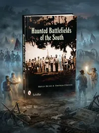 Haunted Battlefields of the South: Civil War Ghost Stories — photo 1