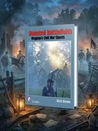 Haunted Battlefields: Virginia's Civil War Ghosts — photo 1