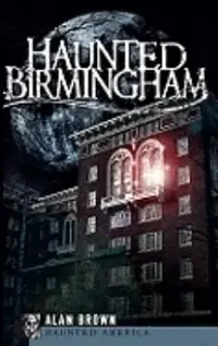 Haunted Birmingham Brown Alan N — photo 2