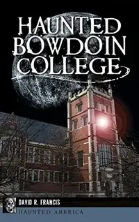 Haunted Bowdoin College — photo 2