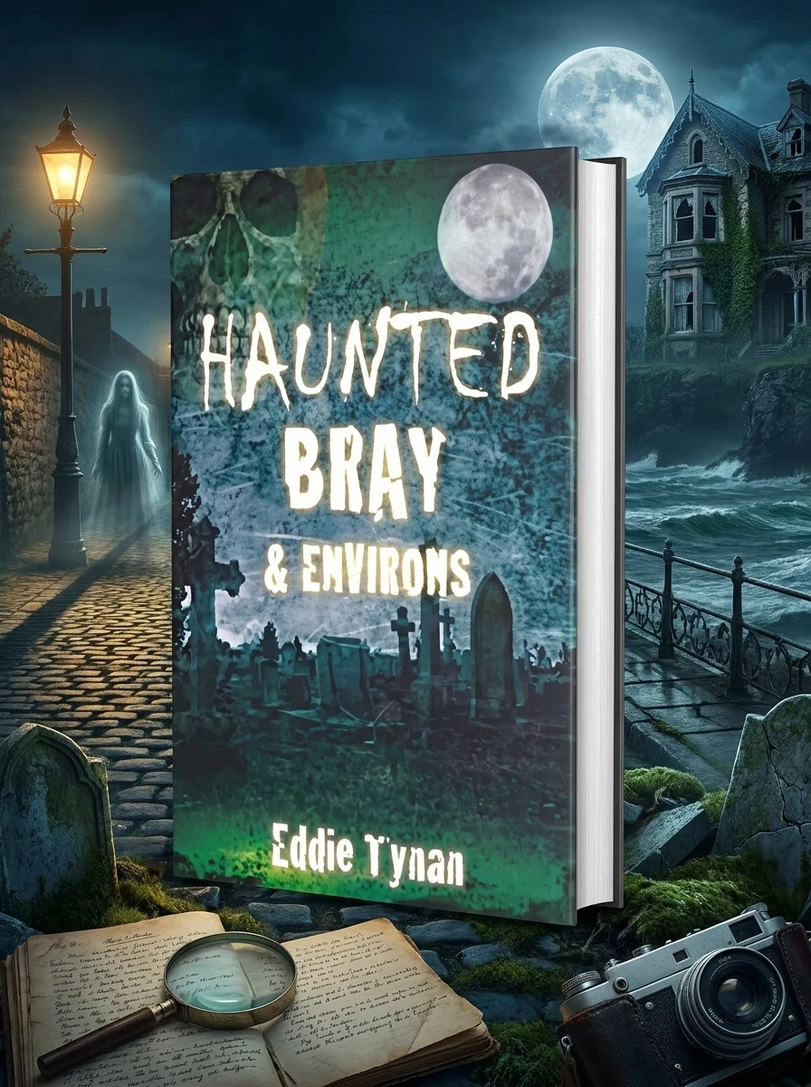 Haunted Bray & Environs Tynan, Eddie