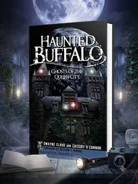 Haunted Buffalo: Ghosts of the Queen City — photo 1