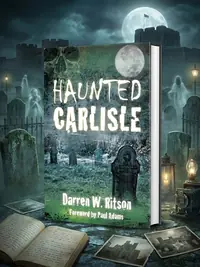 Haunted Carlisle Ritson, Darren W — photo 1