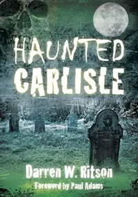 Haunted Carlisle Ritson, Darren W — photo 2