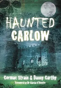 Haunted Carlow — photo 2