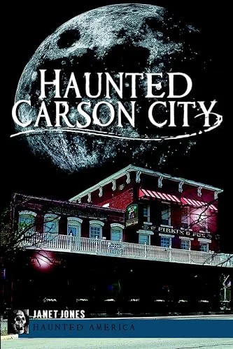 Haunted Carson City Jones, Janet