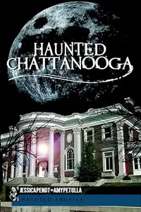 Haunted Chattanooga Penot, Jessica — photo 2