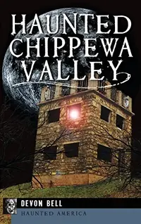 Haunted Chippewa Valley — photo 2
