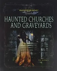 Haunted Churches and Graveyards — photo 2