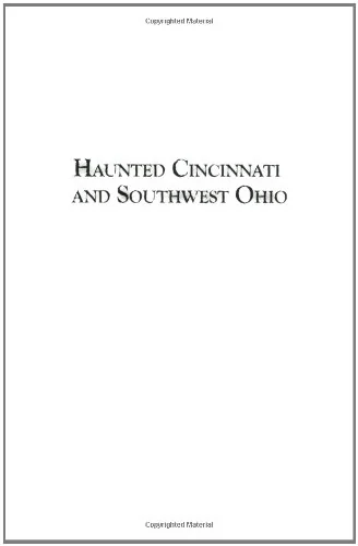 Haunted Cincinnati and Southwest Ohio
