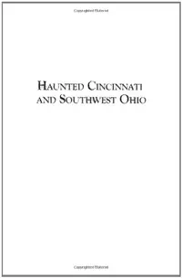Haunted Cincinnati and Southwest Ohio — photo 2