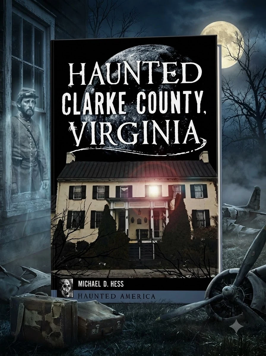 Haunted Clarke County, Virginia Michaels, Denver