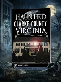 Haunted Clarke County, Virginia Michaels, Denver — photo 1