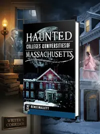 Haunted Colleges & Universities of Massachusetts Mallett, Renee — photo 1