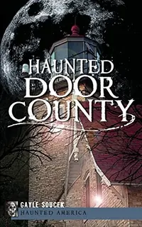 Haunted Door County — photo 2