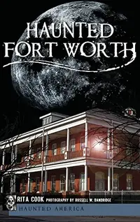 Haunted Fort Worth — photo 2