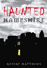Haunted Hampshire Matthews, Rupert — photo 2