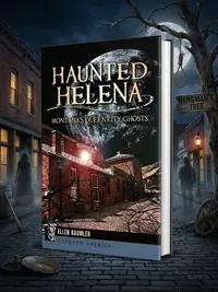 Haunted Helena: Montana's Queen City Ghosts — photo 1