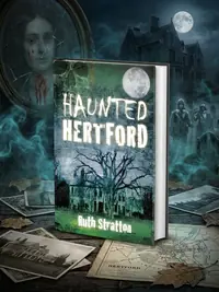 Haunted Hertford Stratton, Ruth — photo 1